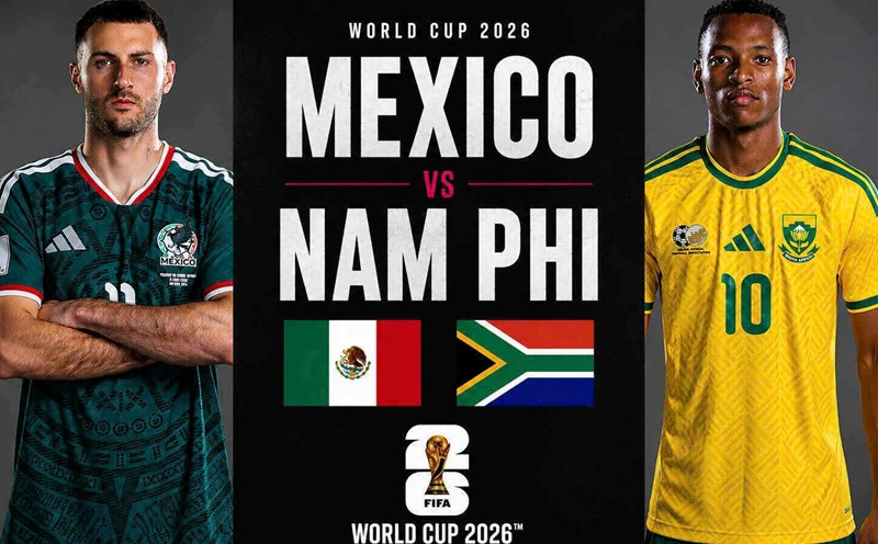 Mexico và Nam Phi mở màn World Cup 2026