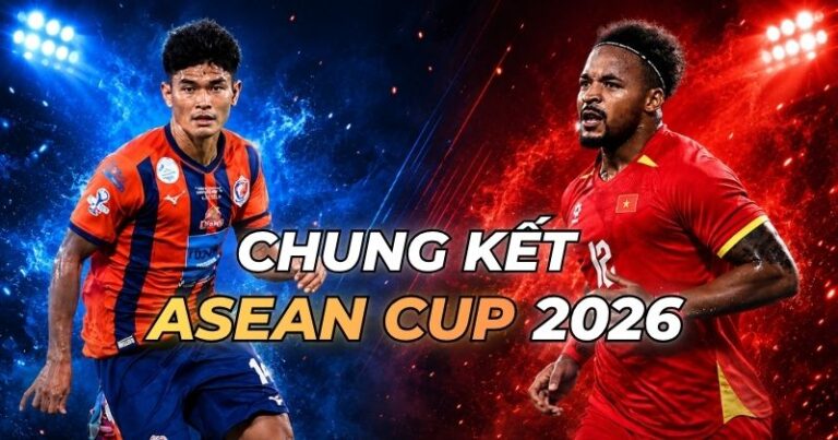 Chung kết ASEAN Cup 2026 Việt Nam vs Thái Lan: Khi nào và ở đâu?